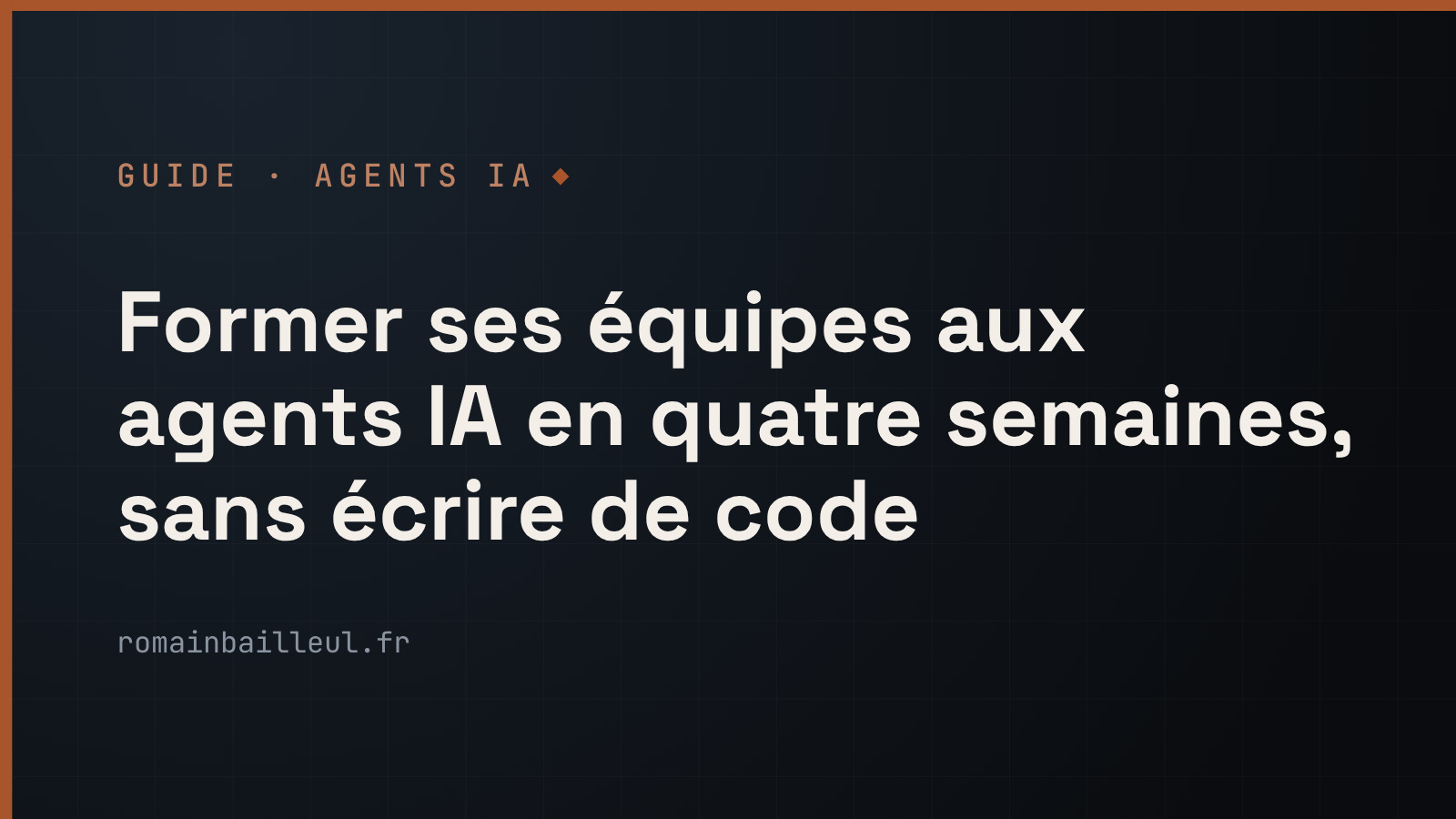 Formation agent IA en entreprise : guide complet 2026